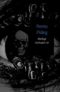 Remo Pideg Akelige Verhalen -   (ISBN: 9789402153507)