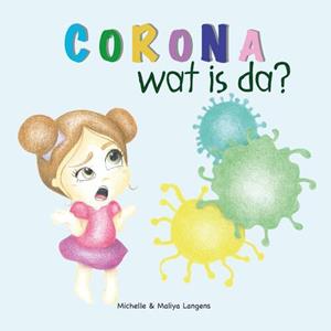 Michelle Langens Corona, wat is da℃ -   (ISBN: 9789493200081)
