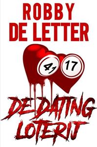 Robby de Letter De Dating Loterij -   (ISBN: 9789403668666)