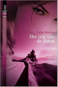 Dana Marton Het oog van de storm -   (ISBN: 9789461707307)