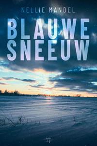 Nellie Mandel Blauwe Sneeuw -   (ISBN: 9789464510744)