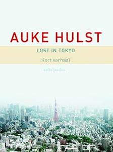 Auke Hulst Lost in Tokyo -   (ISBN: 9789026329029)