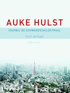 Auke Hulst Voorbij de Schwarzschildstraal -   (ISBN: 9789026329043)