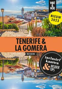 Wat & Hoe Reisgids Tenerife & La Gomera -   (ISBN: 9789043929691)