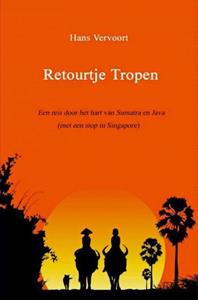 Hans Vervoort Retourtje Tropen -   (ISBN: 9789464650976)