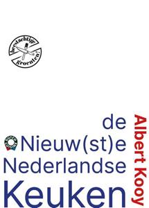 Albert Kooy De Nieuwste Nederlandse Keuken -   (ISBN: 9789083075525)