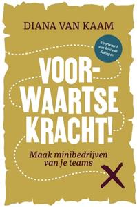 Diana van Kaam-Duijndam Voorwaartse Kracht! -   (ISBN: 9789083347875)