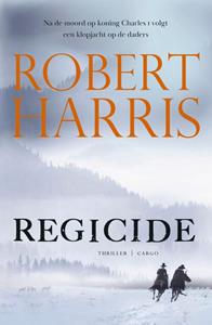 Robert Harris Regicide -   (ISBN: 9789403130583)