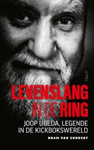 Bram van Zundert, Joop Ubeda Levenslang in de ring -   (ISBN: 9789021480701)