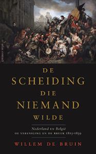 Willem de Bruin De scheiding die niemand wilde -   (ISBN: 9789045044095)