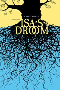 Marco Kunst Isa's droom -   (ISBN: 9789047750932)