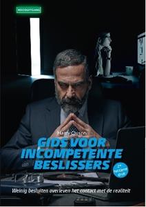 Harry Ousen Gids voor incompetente beslissers 2e druk -   (ISBN: 9789079182404)
