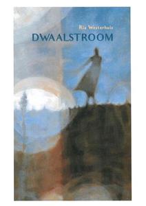 Ria Westerhuis Dwaalstroom -   (ISBN: 9789065094148)
