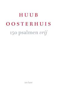 Huub Oosterhuis 150 Psalmen Vrij -   (ISBN: 9789025912314)