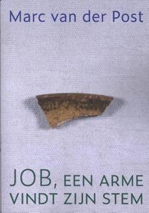 Marc van der Post Job, een arme vindt zijn stem -   (ISBN: 9789493288362)