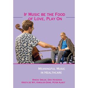 Eburon Uitgeverij B.V. If Music Be The Food Of Love, Play On - Rineke Smilde