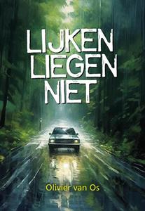 Olivier van Os Lijken liegen niet -   (ISBN: 9789463655576)