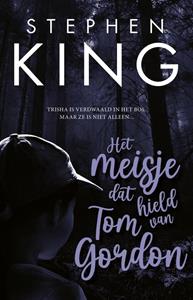 Stephen King Het meisje dat hield van Tom Gordon -   (ISBN: 9789021037332)