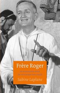 Sabine Laplane Frère Roger -   (ISBN: 9789089723703)