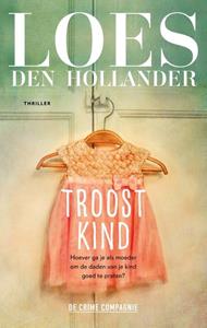 Loes den Hollander Troostkind -   (ISBN: 9789461095282)