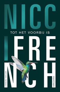 Nicci French Tot het voorbij is -   (ISBN: 9789026344374)