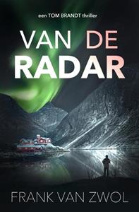 Frank van Zwol Van de radar -   (ISBN: 9789083344539)