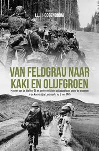 J.J. J Hoogenboom Van Feldgrau naar Kaki en Olijfgroen -   (ISBN: 9789464870404)