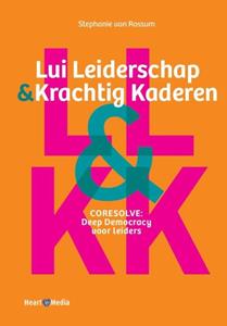 Stephanie van Rossum Lui Leiderschap & Krachtig Kaderen -   (ISBN: 9789089840400)