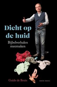 Guido de Bruin Dicht op de huid -   (ISBN: 9789089723840)