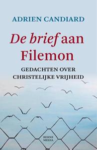 Adrien Candiard De brief aan Filemon -   (ISBN: 9789089724014)