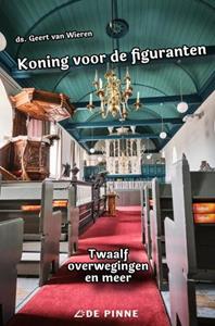 Geert van Wieren Koning voor de figuranten -   (ISBN: 9789464857511)
