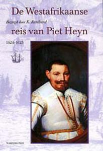 K. Ratelband De Westafrikaanse reis van Piet Heyn -   (ISBN: 9789057304088)