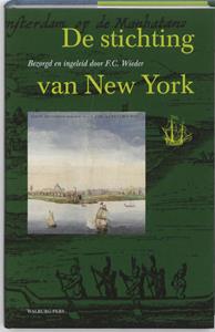 F.C. Wieder De stichting van New York -   (ISBN: 9789057305948)
