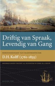 Dirk Kolff, Vincent Klooster Driftig van spraak, levendig van gang -   (ISBN: 9789057307249)
