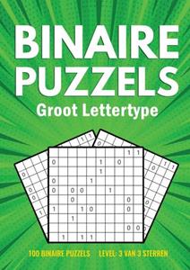 Puzzelboeken Met Groot Lettertype Binairo Groot Lettertype - 100 Binaire Puzzels - 3 van 3 Sterren -   (ISBN: 9789464857740)