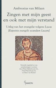 Ambrosius van Milaan Zingen met mijn geest en ook met mijn verstand -   (ISBN: 9789055736447)