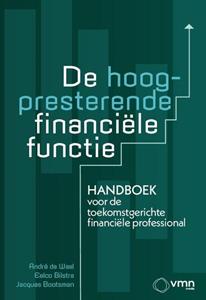 A. de Waal Dr. A, Drs. E.P. Bilstra, J. Bootsman De hoogpresterende financiële functie -   (ISBN: 9789462158283)