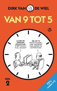 Dirk van de Wiel Van 9 tot 5 -   (ISBN: 9789462972834)