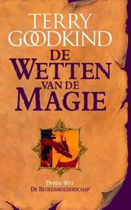 Terry Goodkind De Wetten van de Magie 3 - De Bloedbroederschap -   (ISBN: 9789021044828)