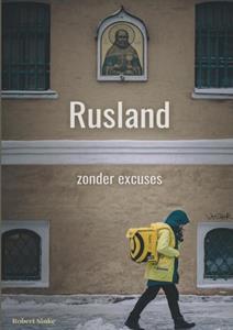 Robert Sinke Rusland – zonder excuses -   (ISBN: 9789403686592)