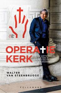 Walter van Steenbrugge Operatie Kerk -   (ISBN: 9789463377041)