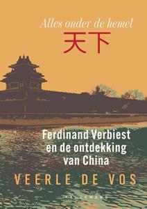 Veerle de Vos Ferdinand Verbiest en de ontdekking van China -   (ISBN: 9789464015676)