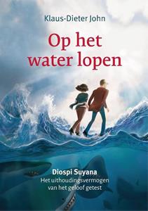 Klaus-Dieter John Op het water lopen -   (ISBN: 9789083313061)