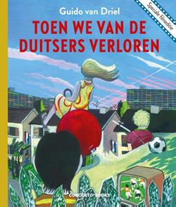 Guido van Driel Toen we van de Duitsers verloren -   (ISBN: 9789493109803)