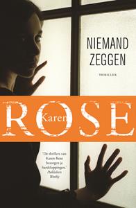 Karen Rose Niemand zeggen -   (ISBN: 9789026139635)