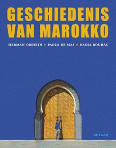 Herman Obdeijn, Nadia Bouras, Paolo de Mas Geschiedenis van Marokko -   (ISBN: 9789054601890)