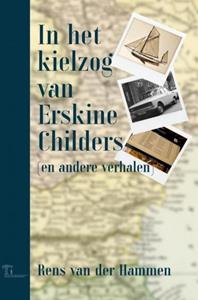 Rens van der Hammen In het kielzog van Erskine Childers -   (ISBN: 9789464859836)