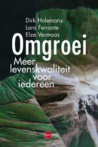 Dirk Holemans, Elze Vermaas, Lara Ferrante Omgroei -   (ISBN: 9789462674585)