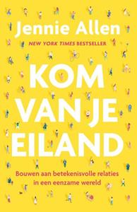 Jennie Allen Kom van je eiland -   (ISBN: 9789464250923)