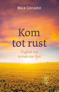 Max Lucado Kom tot rust -   (ISBN: 9789033803901)